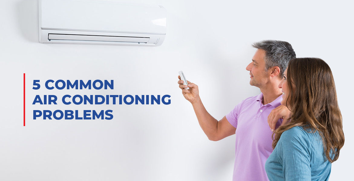 5 Common Air Conditioning Problems